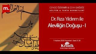 Dr. Rıza Yıldırım  ile Aleviliğin Doğuşu - I  KTS # 175