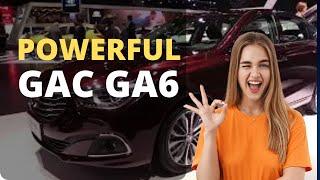 Discover the Secrets of the Powerful GAC GA6