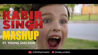 Kabir Singh – Ft. Young Sheldon Trailer Mashup | One Day Creation Edits