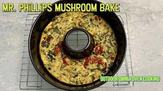 MR PHILLIPS MUSHROOM BAKE - Outdoor camping cooking with Omnia Oven