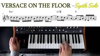 Bruno Mars - Versace on the Floor  - Synth Solo