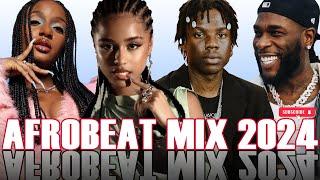 AFROBEAT ALL TIME BEST VIDEO MIX (24. 23. 22. 21) AYRA STARR, REMA, FIREBOY, ASAKE ,BURNA BOY