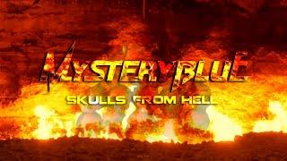 MYSTERY BLUE - Skulls From Hell (Lyric Video)