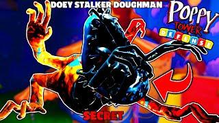 POPPY TOWER DEFENSE TESTEI O SECRET STALKER DOEY DOUGHMAN EVOLVED SERÁ QUE VALE A PENA?! (SHOWCASE)