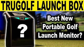 Is This The BEST New Golf Launch Monitor? TruGolf Launch Box - First Look & Review!