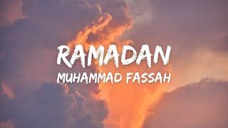 Muhammad Fassah - Ramadan (Lyrics) - (Vocals Only)