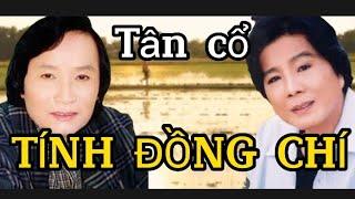 Tân cổ. TÌNH ĐỒNG CHÍ.TB. NSND. Trọng Hữu - NSND. Minh V.ương