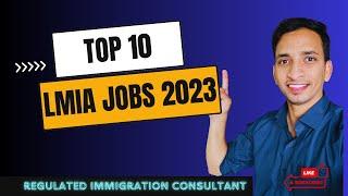 Top 10 LMIA Jobs in Canada: High-Demand Careers for Immigrants in 2024| Work Permit