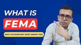 What is FEMA | Why Accountant Must Know This | When it is being used in Company.