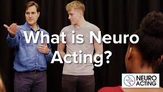 What is Neuro Acting? Method meets Neuroscience.