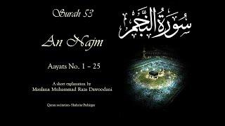 Surah An Najm Ayaat 1-25 | Maulana M. Raza Dawoodani