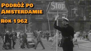 "Amsterdamskie wrażenia" (1962) /CAŁY FILM/