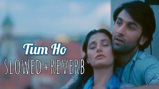 Tum Ho - slowed+reverb