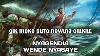 Nyagendia Wende Nyasaye Vol.1