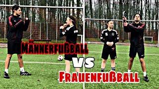 Männerfußball VS Frauenfußball | Welcher ist besser + XXL Bestrafung 