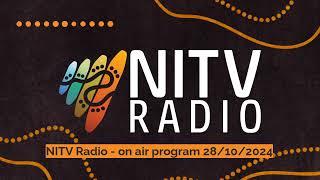 NITV Radio - on air program 28/10/2024 | SBS NITV Radio