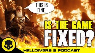 Are Things Going Too GOOD? | Helldivers 2 Podcast