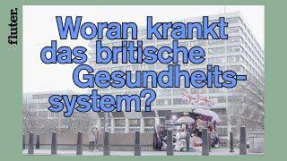 Wie steht es um das britische Gesundheitssystem?