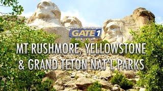 Mt. Rushmore, Yellowstone & Grand Teton National Parks - Tour the US with Gate 1 Travel