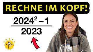 Berechne in 20 SEKUNDEN im Kopf! 