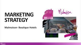 Marketing Strategy -  Malmaison Boutique Hotel Presentation