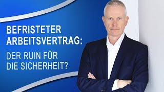 §34a GewO - Wie gefährlich sind befristete Arbeitsverträge? (2023)