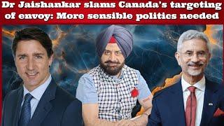 #SurinderSingh #DrJaishankar slams #Canada's targeting of envoy: More sensible politics needed