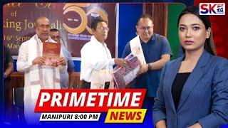 SKTV'S PRIMETIME MANIPURI NEWS [16/09/24 - 08:00 PM] [LIVE]