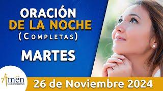 Oración De La Noche Hoy Martes 26 Noviembre 2024 l Padre Carlos Yepes l Completas l Católica l Dios