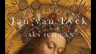 Jan van Eyck: 'Als Ich Can'