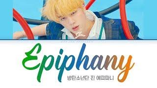 BTS (방탄소년단) JIN (진) - Epiphany [Color Coded Lyrics Han/Rom/Eng/가사]