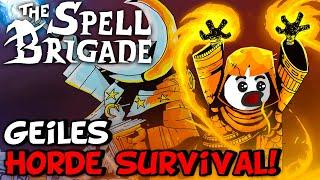 NEUE HORDE SURVIVAL ÜBERRASCHUNG! The Spell Brigade liefert richtig geile Multiplayer Eskalation!