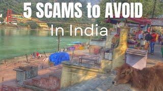 5 Most Common TRAVEL SCAMS in India - What to Watch Out For