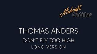 THOMAS ANDERS Don't Fly Too High (Long Version)