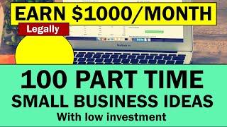 100 Part Time Small Business Ideas with Low Investment in 2021