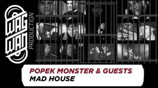 POPEK MONSTER & GUESTS ( FULL LIST IN DESCRIPTION ) - MAD HOUSE