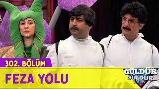 Feza Yolu - 302.Bölüm (Güldür Güldür Show)