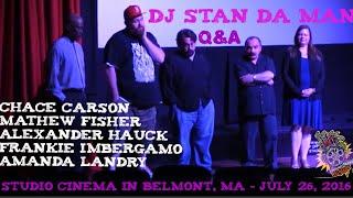 DJ Stan Da Man Q&A (Studio Cinema/Belmont Ma 6/26/16)