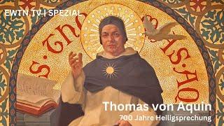 EWTN.TV SPEZIAL | Thomas von Aquin - 700 Jahre Heiligsprechung