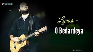 O Bedardeya ( Lyrics) - Arijit Singh | Ranbir, Shraddha Kapoor | Pritam | Tu Jhoothi Main Makkaar