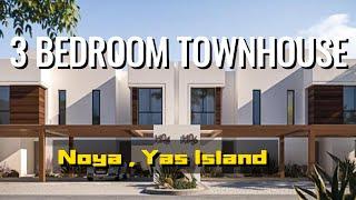 Noya Townhouse 3 Bedroom Yas Island,Abudhabi | Brand new townhouse,  Property Tour |