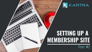 KARTRA MEMBERSHIP SITE CREATION