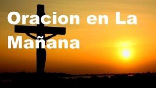 ORACION DE LA MANANA- Sangre y Agua- Oraciones Para Pedirle a Dios