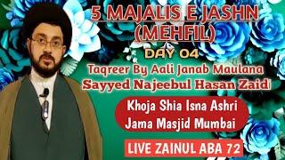 5 Majalis e Jashn|Day 04|Maulana Sayyed Najeebul Hasan Zaidi|Khoja Masjid Mumbai