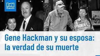 Gene Hackman y su esposa fueron hallados sin vida: ¿Cuál fue la causa de su muerte?