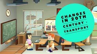 Changes in 20th Century - Transport
