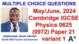 2024 IGCSE Physics 0625 May/June Paper 21 0625/21/O/N/24