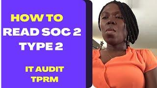 How To Read SOC 2 TYPE 2. Vendor Assessment. SOC Reports. WorkLifeCyber