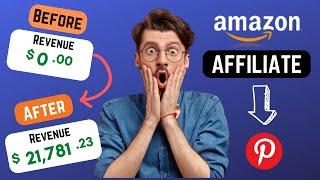 Amazon Affiliate Marketing: Earn 21,781$/M With Pinterest Marketing [Fail-Proof]