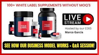 White Label 100+ Premium Nutritional Supplements Without MOQ's! - SEE HOW IT WORKS LIVE